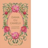 Dama cu camelii - Alexandre Dumas fiul