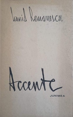 ACCENTE. POEZII (CU DEDICATIA AUTORULUI CATRE PICTORUL VAL GHEORGHIU)-IOANID ROMANESCU-252904 foto