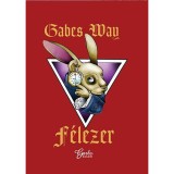 F&eacute;lezer - Gabes Way