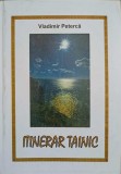 Itinerar Tainic Vladimir Peterca, Arhiepiscopia Romano-Catolica, Crestinism, Religie, 1997, Romana, 266 Pagini