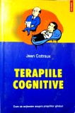 TERAPIILE COGNITIVE - JEAN COTTRAUX