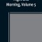 Night and Morning, Volume 5