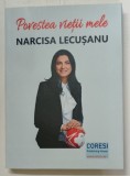 POVESTEA VIETII MELE , EDITIA A II - A de NARCISA LECUSANU , 2021