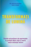 Cartea Transformati de Lumina Melvin Morse Experiente Aproape de Moarte Paperback Brosat Non-fictiune