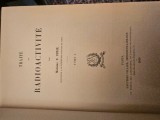 RARITATE: Marie Curie - Radioactivit&eacute; (1910) Ed. Originală | Proveniență Exceptionala Eugen Neculcea- Vol. 1