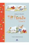 Tifi Papadie si lumea lui - Andreas H. Schmachtl