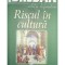 Nicolae Breban - Riscul in cultura (Editia: 2007)
