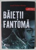 BAIETII FANTOMA de JEWELL PARKER RHODES , 2024 *EDITIE BILINGVA