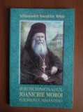 Ioanichie Balan - Ieroschimonahul Ianichie Moroi, egumenul sihastriei
