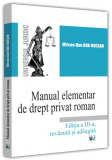 Manual elementar de Drept Privat Rom&acirc;n. 2022 - Paperback brosat - Mircea-Dan Bob-Bocșan - Universul Juridic