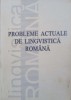 PROBLEME ACTUALE DE LINGVISTICA ROMANA-ANATOL CIOBANU SI COLAB.-239595