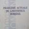PROBLEME ACTUALE DE LINGVISTICA ROMANA-ANATOL CIOBANU SI COLAB.-239595