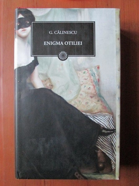 ENIGMA OTILIEI - G. CALINESCU