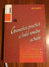 Ada Iliescu - Gramatica practica a limbii romane actuale (2005) foto