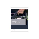 Understanding Health and Social Care