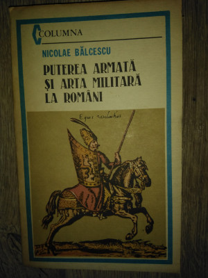 Puterea armata si arta militara la romani foto