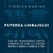 Puterea limbajului. Cum ne transformam mintea. Codurile pe care le folosim pentru a gandi, a vorbi si a trai &ndash; Viorica Marian