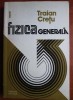 Fizica Generala Vol. 1 - Traian Cretu, Editura Tehnica 1984, 588 Pagini - Carte Stiinta