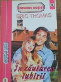 IN CAUTAREA IUBIRII-ERIC THOMAS-101504
