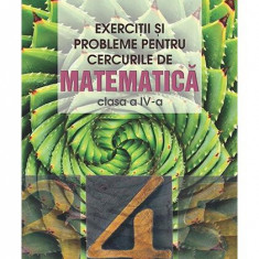 Exerciții și probleme pentru cercurile de matematică. Clasa a IV-a - Paperback brosat - Eugen Niță, Petre Năchilă, Cătălin Eugen Nachila - Nomina