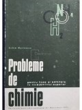 Achim Marinescu - Probleme de chimie pentru licee si admitere in invatamantul superior (Editia: 1971)