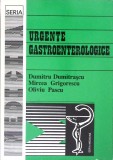 Urgente Gastroenterologice - D. Dumitrascu, M. Grigorescu, O. Pascu - Editura Tehnica 1995, 264 pagini, Carte de Medicina