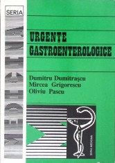 URGENTE GASTROENTEROLOGICE-D. DUMITRASCU, M. GRIGORESCU, O. PASCU-297278