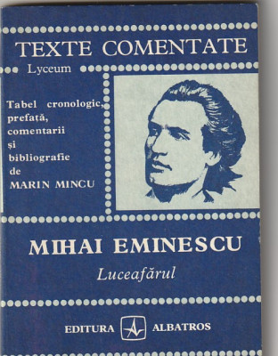 MARIN MINCU - MIHAI EMINESCU LUCEAFARUL ( TEXTE COMENTATE ) foto