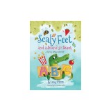Scaly Feet and a Sound so Sweet: A rhyming alphabet adventure