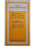 James W. Botkin - Orizontul fara limite al invatarii (Editia: 1981)