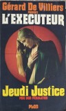 L&#039;EXECUTEUR, JEUDI JUSTICE-GERARD DE VILLIERS-246322