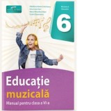 Educatie muzicala. Manual pentru clasa a VI-a