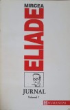 Jurnal Vol. 1, 1941-1969 - Mircea Eliade, Humanitas 1993, Roman, 558 pagini