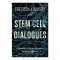 Stem cell dialogues