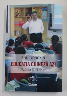 EDUCATIA CHINEZA AZI de ZHU YONGXIN , 2019 foto