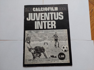 Revista de Fotbal Calciofilm - Juventus - Inter - -1974 - 32 de pagini foto