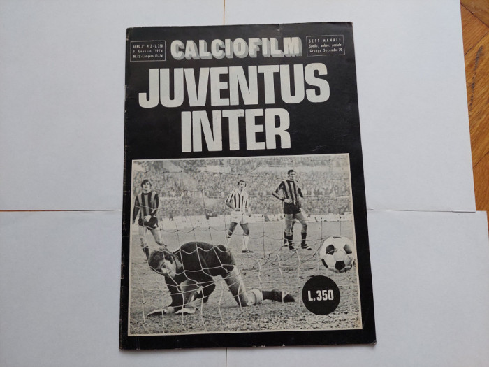 Revista de Fotbal Calciofilm - Juventus - Inter - -1974 - 32 de pagini
