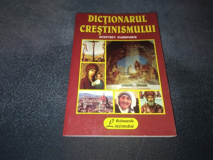 GEOFFREY PARRINDER - DICTIONARUL CRESTINISMULUI