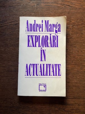 Andrei Marga - Explorari in actualitate foto