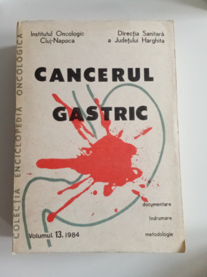 CANCERUL GASTRIC - VOL. 13,1984 foto