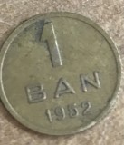 MNDRO0001 Monedă 1 Ban 1952 - Republica Populară Rom&acirc;nă (RPR) - Colecție