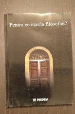 PENTRU CE ISTORIA FILOSOFIEI? - VOLUM COORDONAT DE GHEORGHE VLADUTESCU foto