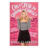 Carte "Can I Speak to Someone in Charge?" de Em Clarkson, Titlu carte straina in engleza