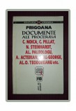 PRIGOANA - DOCUMENTE PROCES NOICA, PILLAT, STEINHARDT, Vremea 1996, Carte Istorie, Coperți Broșate