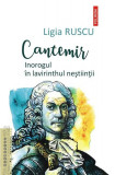 Cantemir - Paperback brosat - Ligia Ruscu - Polirom