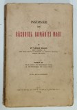 INSEMANRI DIN RASBOIUL ROMANIEI MARI de Dr. VASILE BIANU , TOMUL II : DELA PACEA DIN BUCURESTI PANA LA INCORONAREA DIN ALBA IULIA , 1926 , SEMNATA DE