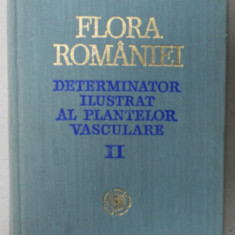 FLORA ROMANIEI , DETERMINATOR ILUSTRAT AL PLANTELOR VASCULARE , VOLUMELE I - II de AL. BELDIE , 1979