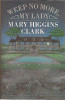 Mary Higgins Clark - Weep No More, My Lady