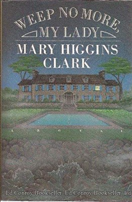 Mary Higgins Clark - Weep No More, My Lady foto