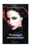 Frumuseți monstruoase - Paperback brosat - Marina Neagu - Quantum Publishers